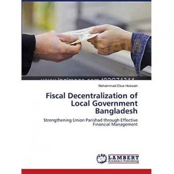 Fiscal Decentralization of Local Government Bangladesh