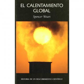 El calentamiento global: historia de un descubrimiento científico (Tapa blanda).