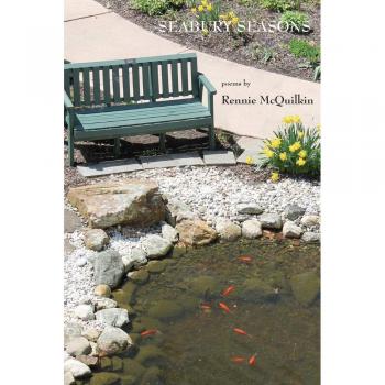 Seabury Seasons: A Book of Days Celebrating  Local Heroes, Customs and Habitations at Seabury Life