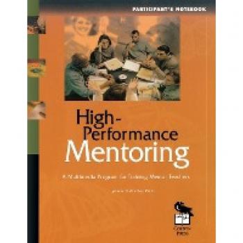 Rowley, James B.: High-Performance Mentoring Participant's Notebook