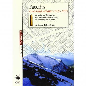 Facerias guerrilla urbana 1939-1957
