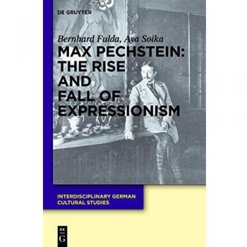 Max Pechstein: The Rise and Fall of Expressionism