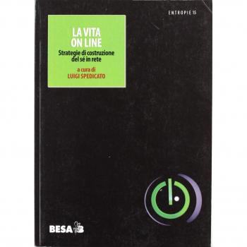 La vita on line: strategie di costruzione del sé in rete