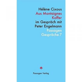 Aus Montaignes Koffer: im Gespräch mit Peter Engelmann