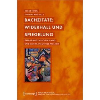 Bachzitate: Widerhall und Spiegelung