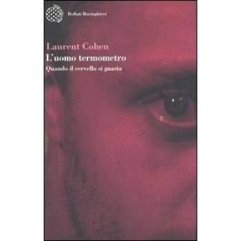 L' uomo termometro. Quando il cervello si guasta