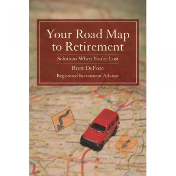 Your Road Map to Retirement: Solutions When You're Lost
