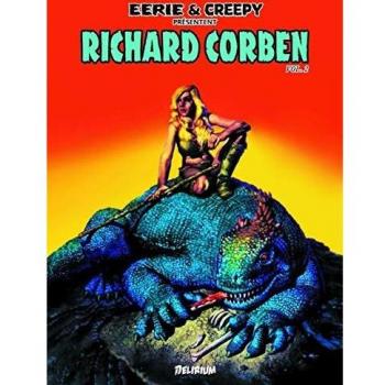 Richard Corben 2 / Eerie et Creepy présentent...
