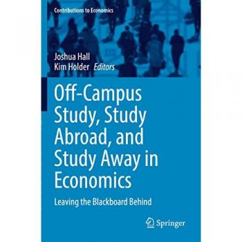 Off-Campus Study, Study Abroad, and Study Away in Economics