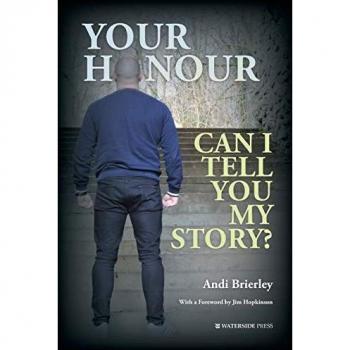 Your Honour Can I Tell You My Story by Andi Brierley