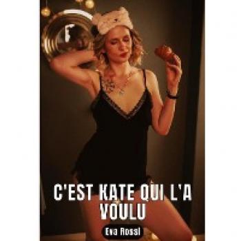 Rossi, Eva: C'est Kate qui l'a voulu