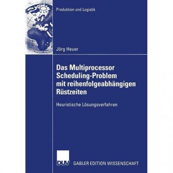 Vitalsource Technologies, Inc. Das Multiprocessor Scheduling-problem Mit Reihenfolgeabhangigen Rustzei