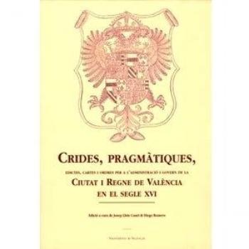 Crides, pragmàtiques, edictes, cartes i ordres per a l'admin