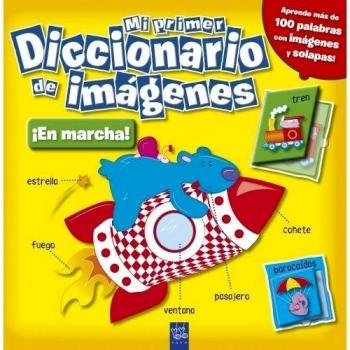 Mi primer diccionario de imágenes. ¡En marcha! (Lujo).