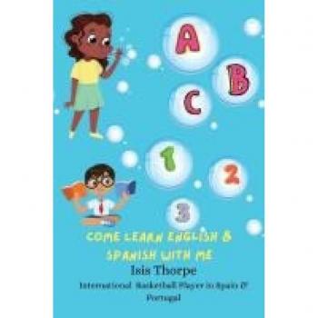 ABC 123 Come Learn English & Spanish With Me