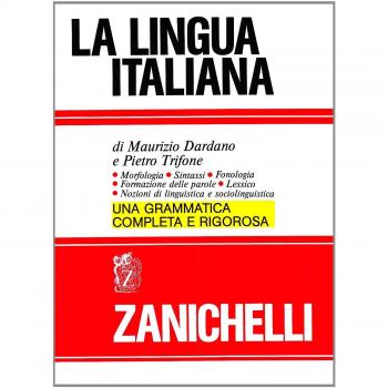 La lingua italiana. Morfologia sintassi fonologia formazione delle parole. Lessico. Nozioni di linguistica e sociolinguistica