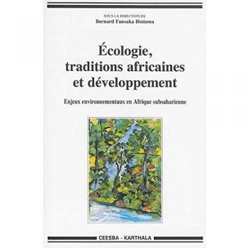 Écologie, traditions africaines et développement. Enjeux environnementaux en Afrique subsaharienne