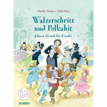 Walzerschritt Und Polkahit. Johann Strauß Für Kinder