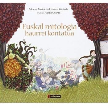 Euskal mitologia. Haurrei kontatua