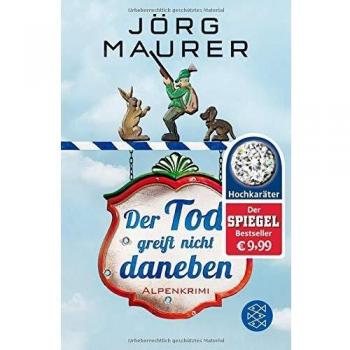 Der Tod greift nicht daneben