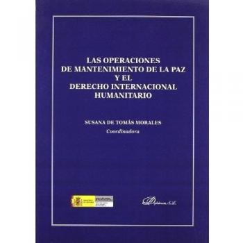 OPERACIONES DE MANTENIMIENTO DE LA PAZ Y EL DERECHO INTERNACIONAL HUMANITARIO