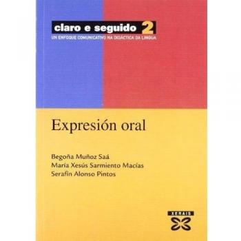 Claro e seguido 2. Expresión oral: Un enfoque comunicativo na didáctica da lingua.