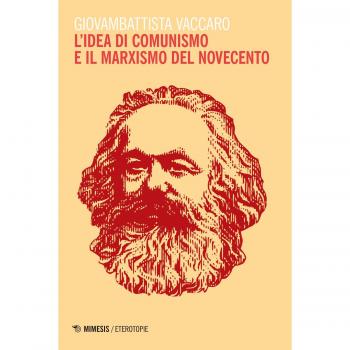 L'idea di comunismo e il marxismo del Novecento