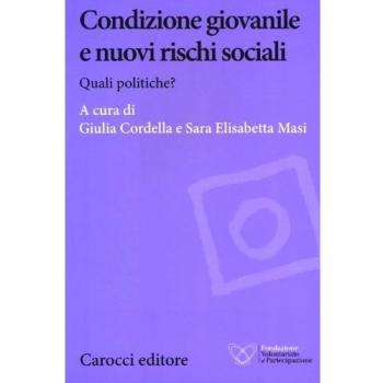 Condizione giovanile e nuovi rischi sociali. Quali politiche?
