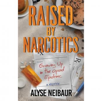 Raised By Narcotics: Growing up in the opioid epidemic