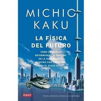 FISICA DEL FUTURO, LA (9788499920115)