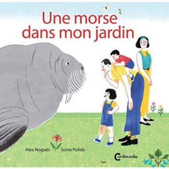 Une morse dans mon jardin