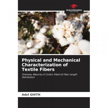 Ghith, Adel: Physical and Mechanical Characterization of Textile Fibers