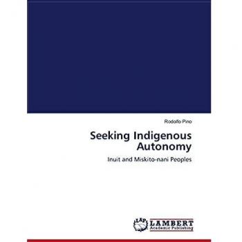 Seeking Indigenous Autonomy: Inuit and Miskito-nani Peoples