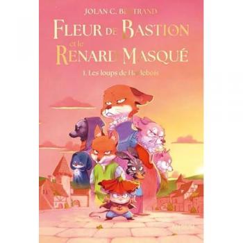Fleur de Bastion et le Renard Masqué