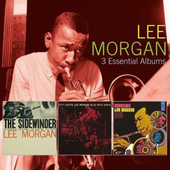 Lee Morgan 3 Essential Albums