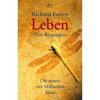 Leben. Eine Biographie: Die ersten vier Milliarden Jahre