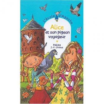 L'Ecole d'Agathe, Tome 35 : Alice et son pigeon voyageur (Cascade Arc)