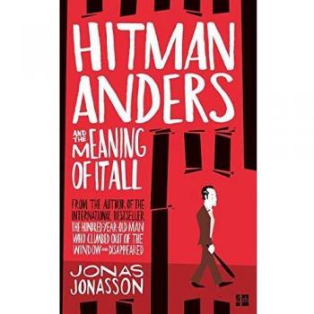 HITMAN ANDERS & THE MEANING OF IT ALL