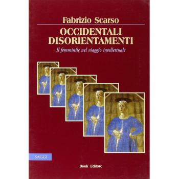 Occidentali disorientamenti. Il femminile nel viaggio intellettuale