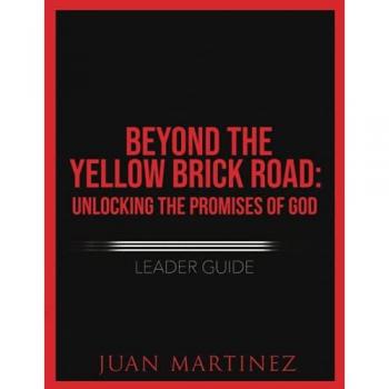 Beyond the Yellow Brick Road Leader Guide: Unlocking the Promises of God