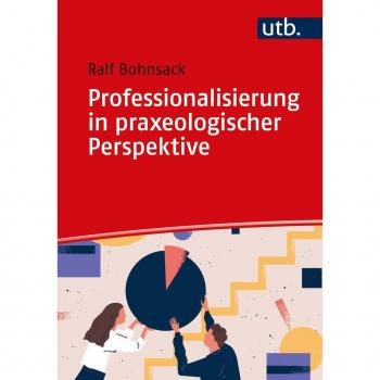 UTB Professionalisierung in praxeologischer Perspektive