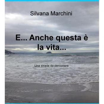 E... anche questa è la vita.... Una strada da percorrere