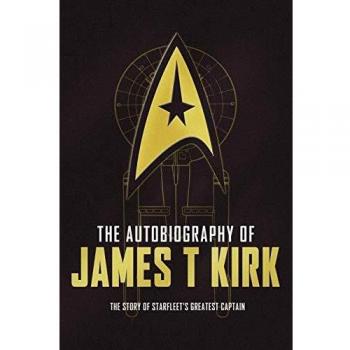 Goodman, David A. The Autobiography Of James T. Kirk (Star Trek)