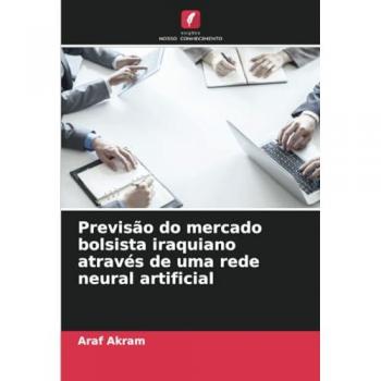 Akram, Araf: Previsão do mercado bolsista iraquiano através de uma rede neural artificial