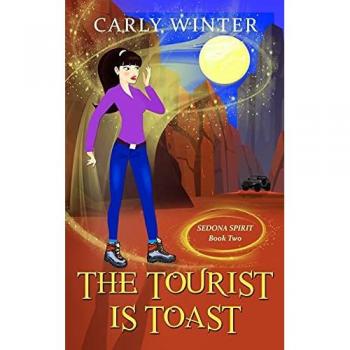 The Tourist is Toast: A Humorous Paranormal Cozy Mystery