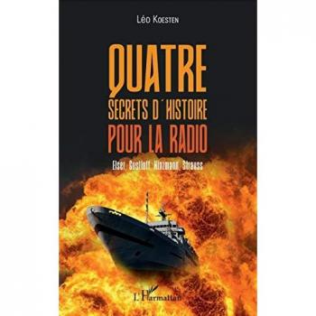 Quatre Secrets d'Histoire pour la Radio: Elser, Gustloff, Hinzmann, Strauss
