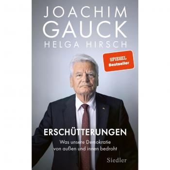 Joachim Gauck Erschütterungen: Was Unsere Demokratie Von Außen Und Innen Bedroht