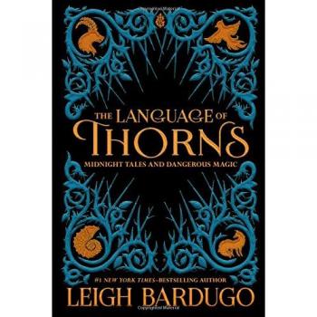 Language of Thorns Midnight Tales & Dangerous Magic
