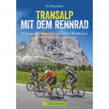 Preunkert, Uli: Transalp mit dem Rennrad