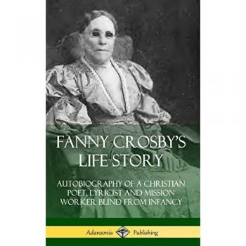 Fanny Crosby's Life Story